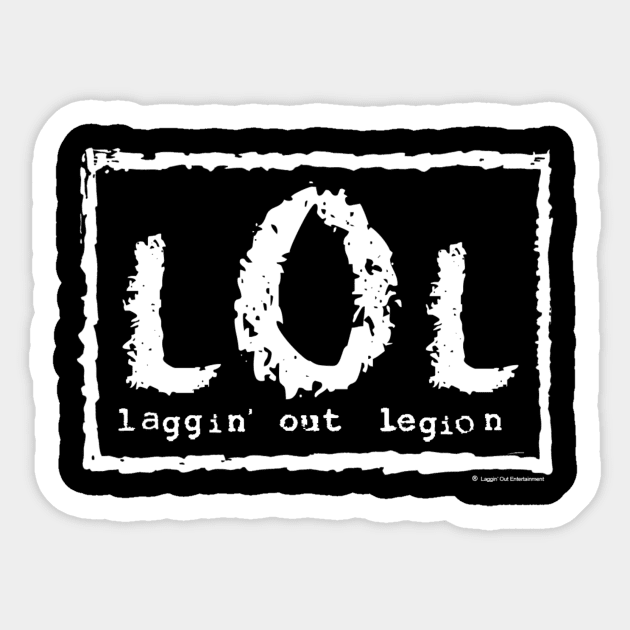 The Official Laggin' Out Legion Merch! Sticker by sachemxi